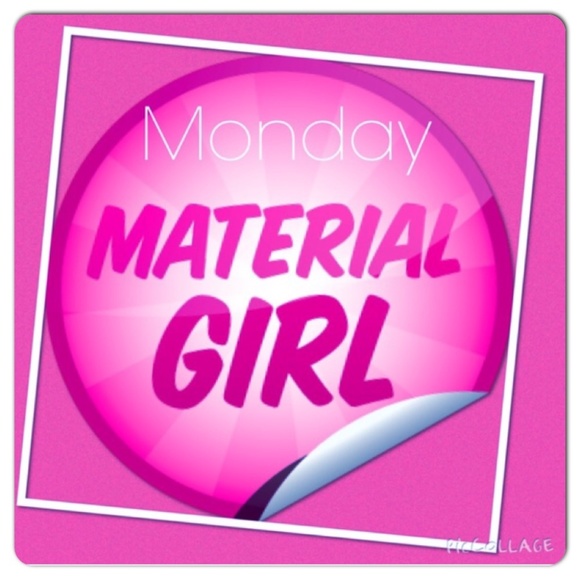 Material Girl Accessories - Monday April 30, 2018 Material Girl